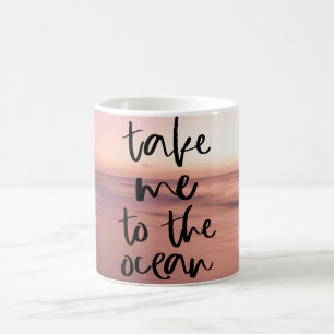 Mug Emmenez-Moi À L'Océan