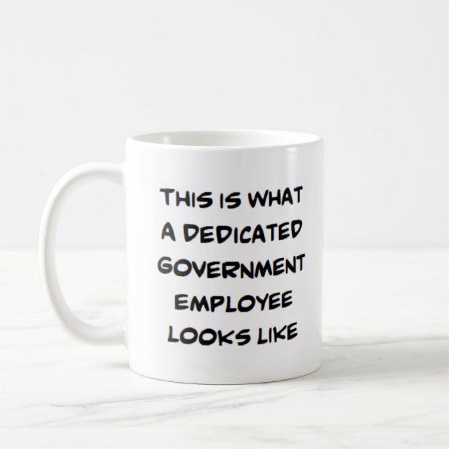 Mug employé du gouvernement, dévoué (Gauche)