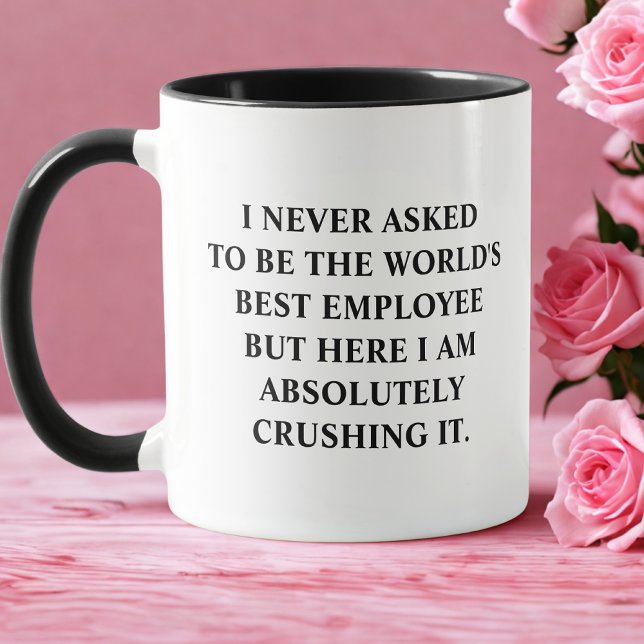 Mug Employé Je N'Ai Jamais Demandé D'Être Le Meilleur  (Créateur téléchargé)