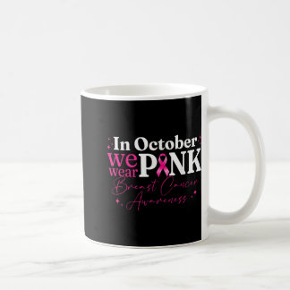 Mug En Octobre Nous Portons Le Ruban Rose Cancer Du Se