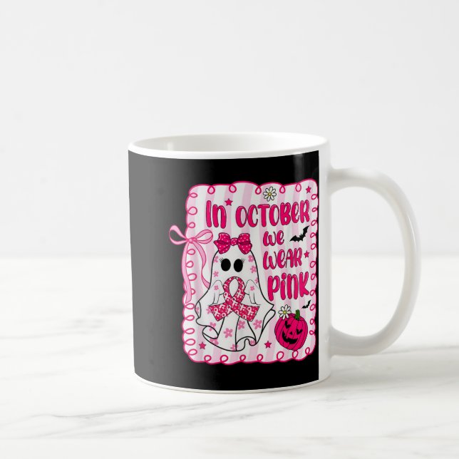Mug En Octobre Nous Portons Pink Bow Ghost Cancer Du S (Droite)