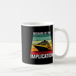 Mug En raison de l'implication Croisière en bateau pou