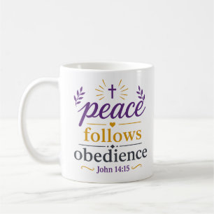 Mug Encouragement Chrétien : La Paix Suit L'obéissance