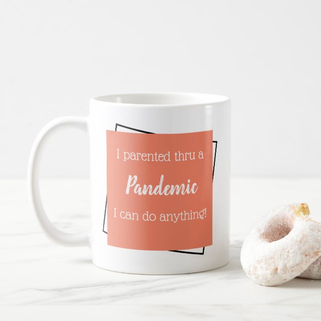 Mug Encouragement de la parentalité pandémique Rappel  (Avec donut)