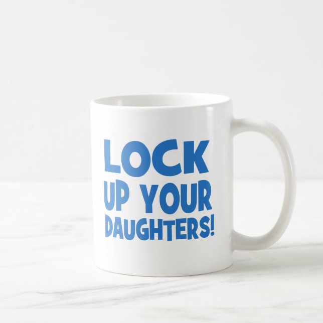 Mug Enfermez vos filles ! (Droite)