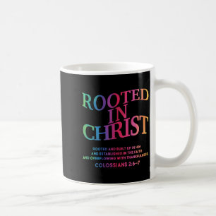 Mug Enraciné dans le Christ est roi Jésus Dieu Fils S