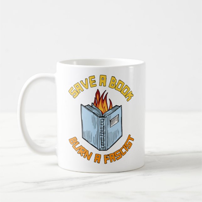 Mug Enregistrer un livre Brûler un fasciste (Gauche)