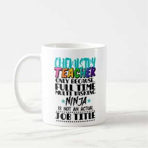 Mug Enseignant en chimie seulement parce qu'à temps pl