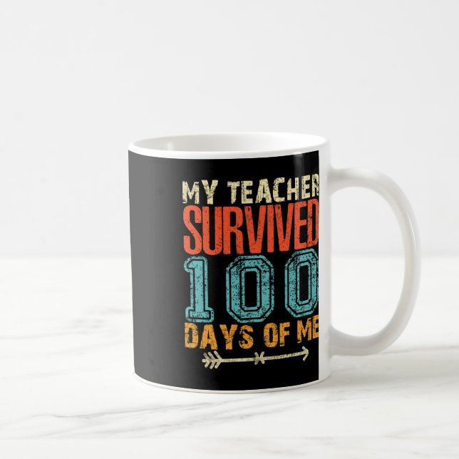 Mug Enseignant Survécu 100 Jours De Moi Amusant 100 Jo (Droite)