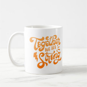 Mug ensemble, nous sommes forts