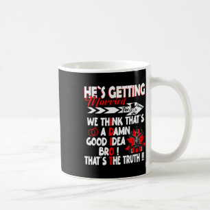 Mug Enterrement de vie de garçon Équipe du marié Enter
