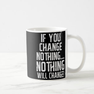Mug Entraînement Si Vous Ne Changez Rien Gym Insration