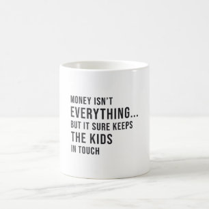 Mug Entrepreneur L'argent n'est pas tout pour les enfa