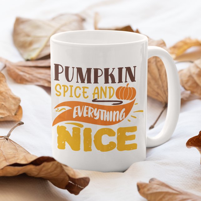 Mug Épice citrouille Et Tout Nice Citation D'Automne (Créateur téléchargé)