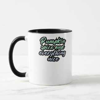 Mug Épice citrouille Et Tout Nice - Citation Mème Pour