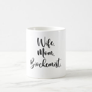 Mug Épouse. Maman. Biochimiste.