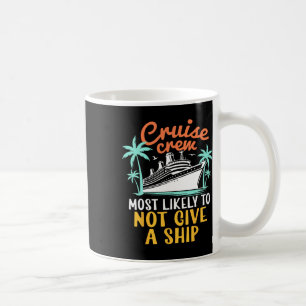 Mug Équipage de croisière le plus susceptible de ne pa