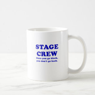 Mug Équipage d'étape une fois que vous allez noir vous