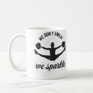 Mug Équipe de Cheerleading Cheer We Dont t We Sparkle