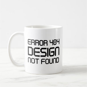 Mug Erreur 404 Conception introuvable