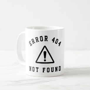 MUG ERREUR 404 - NON TROUVÉ - DÉVELOPPEUR WEB DRÔLE