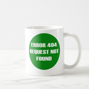 Mug Error-404-Request-Not-Found