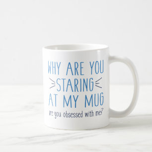 Mug Es-Tu Obsédée Par Moi ?
