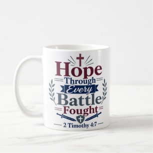 Mug Espoir à travers chaque bataille livrée Citation d