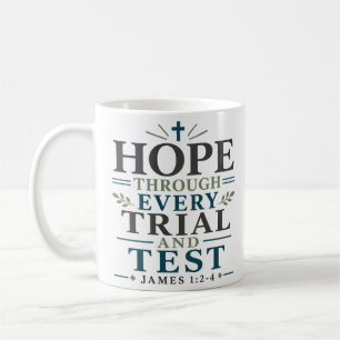Mug Espoir à travers chaque épreuve et test Citation s