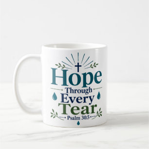 Mug Espoir à travers chaque larme Citation de l'Écritu