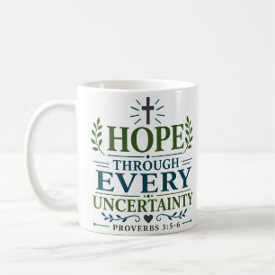 Mug Espoir à travers l'incertitude Citation d'espoir r