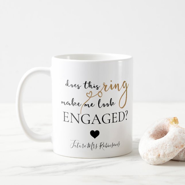 Mug Est-Ce Que Cette Bague Me Fait Sembler Engagé Futu (Avec donut)