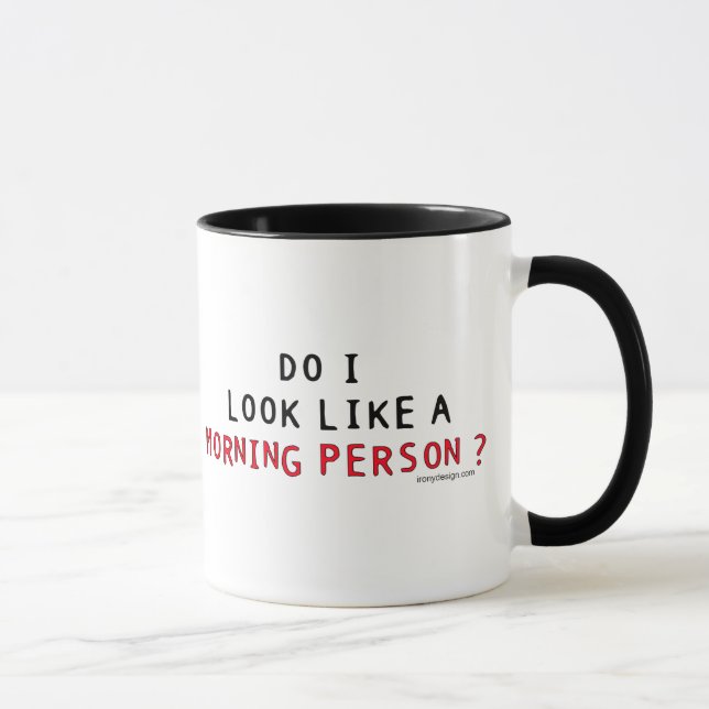 Mug Est-ce que je ressemble à une personne de matin ? (Droite)