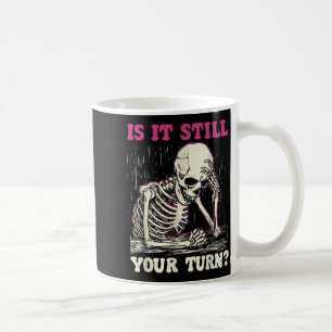 Mug Est-ce votre tour squelette drôle vintage drôle mè