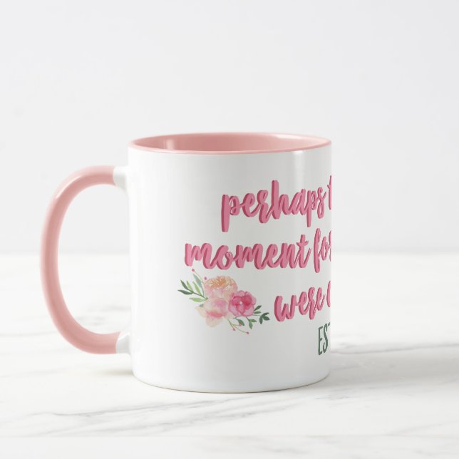 Mug Esther 4:14 Écriture // Bible Verse (Gauche)