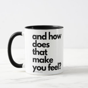 Mug et comment ça vous fait sentir