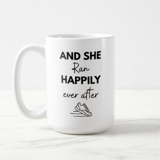 Mug Et elle courut heureuse pour toujours après avoir