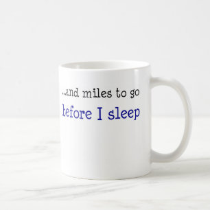 Mug … et milles à aller avant que je dorme