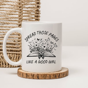 Mug Étalez ces pages comme une bonne fille