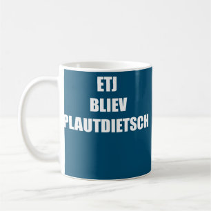 Mug Etj Wu Plautdietsch