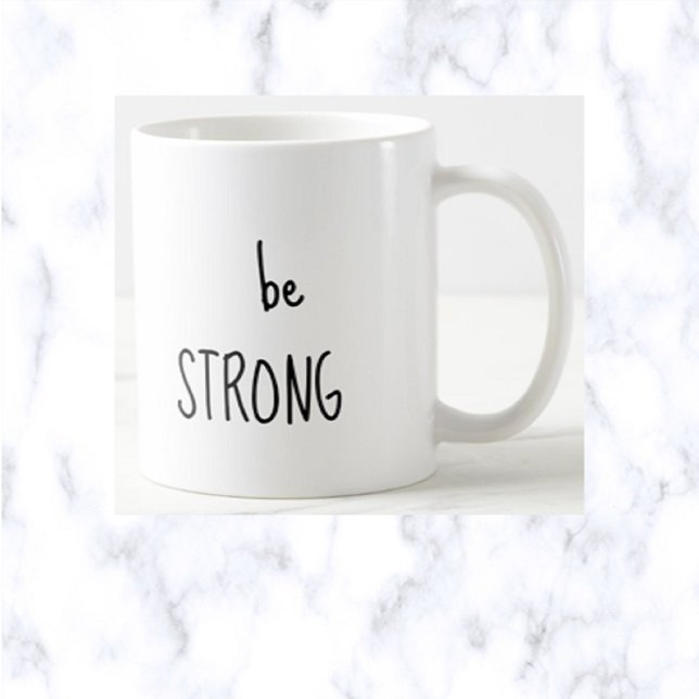 Mug Être fort (Créateur téléchargé)