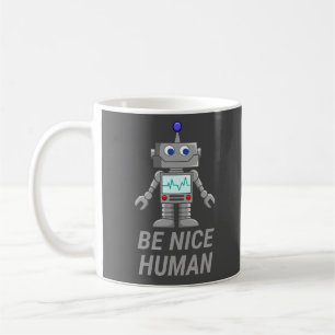 Mug ÊTRE GENTIL HUMAIN drôle robot mignon