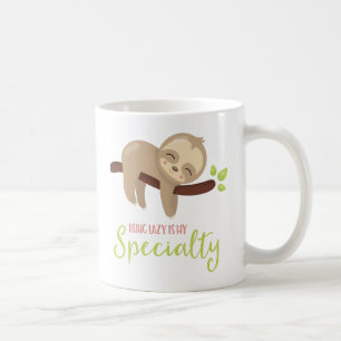 Mug Être Lazy Est Ma Spécialité Cute Slote