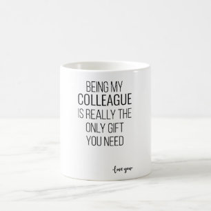 Mug Être Mon Collègue Est Vraiment Le Seul Don Dont Vo