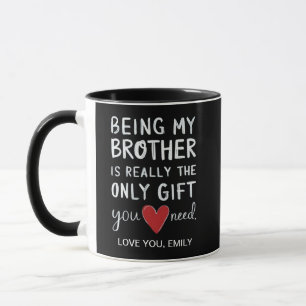 Mug Être Mon Frère Est Vraiment Le Seul Don Dont Vous
