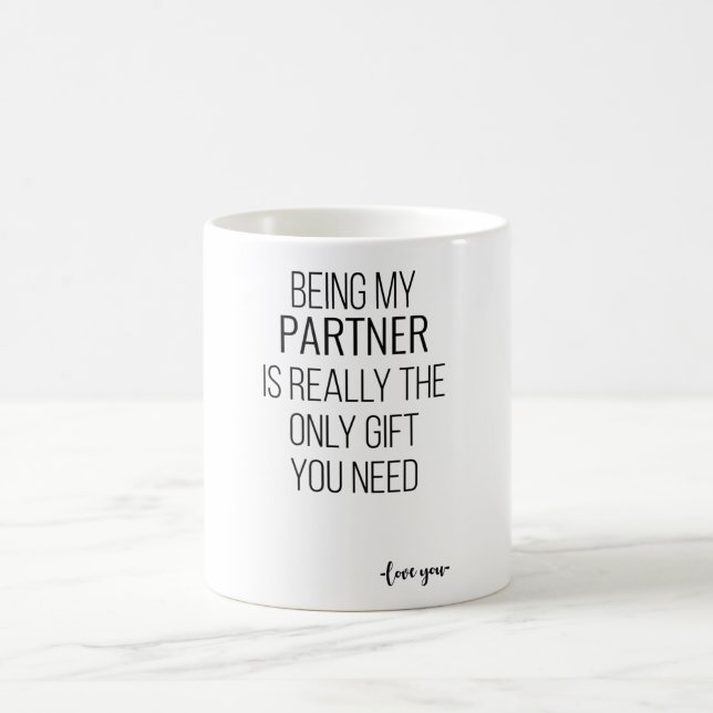 Mug Être Mon Partenaire Est Vraiment Le Seul Don Dont  (Centre)