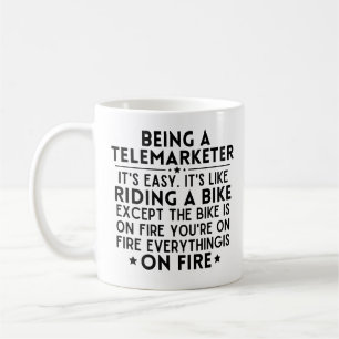 Mug Être un télévendeur C'est facile c'est comme roule