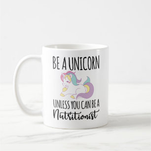 Mug Être Unicorne À Moins De Pouvoir Être Nutritionnis