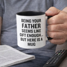 Être votre père semble être un cadeau suffisant