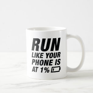 Mug Exécuter Comme Votre Téléphone Est À 1%